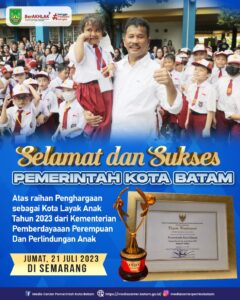 2 Tahun Terakhir, Batam Berturut-turut Perthankan Prestasi Kota Layak Anak