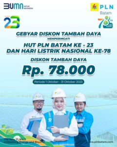 Spesial HUT PLN Batam dan HLN, PLN Batam Beri Diskon Tambah Daya