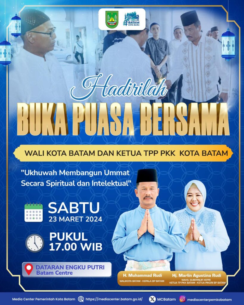 Buka Puasa Bersama Walikota Batam Dipusatkan di Dataran Engku Putri, Undang Masyarakat Batam untuk Hadir