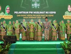 Khofifah Lantik Ketua dan Pengurus Muslimat NU Kepri, Marlin Agustina Ajak Pengurus Siapkan Generasi Hebat