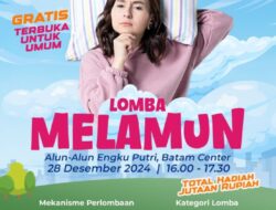 Ayo Ikuti Lomba Melamun di Batam, Pendaftaran Gratis Hadiah Jutaan Rupiah