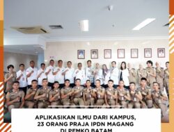 Aplikasikan Ilmu Dari Kampus, 23 Orang Praja IPDN Magang di Pemko Batam