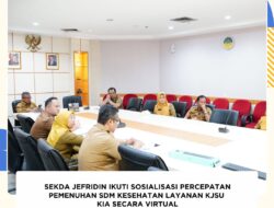 Sekda Jefridin Ikuti Sosialisasi Percepatan Pemenuhan SDM Kesehatan Layanan KJSU KIA Secara Virtual