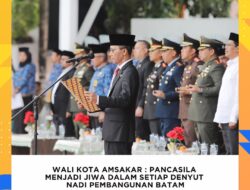 Wali Kota Amsakar: Pancasila Menjadi Jiwa dalam Setiap Denyut Nadi Pembangunan Batam