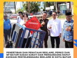 Penertiban dan Penataan Reklame, Pemko dan BP Batam Sudah Surati dan Mengundang Rapat Asosiasi Penyelenggara Reklame di Kota Batam