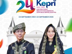 Selamat Hari Jadi ke-24 Provinsi Kepulauan Riau